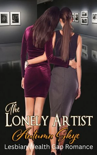 The Lonely Artist Lesbian Wealth Gap Romance: Lesbian Romance