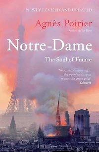 Notre-Dame: The Soul of France