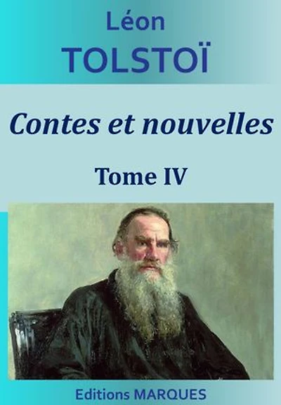 Contes et nouvelles - Tome IV