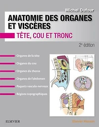 Anatomie des organes et viscères: Tête, cou et tronc