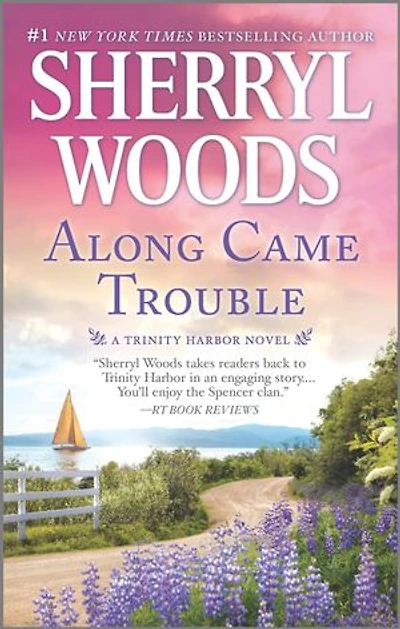 Along Came Trouble: A Romance Novel