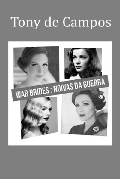 War Brides: As Noivas Da Guerra