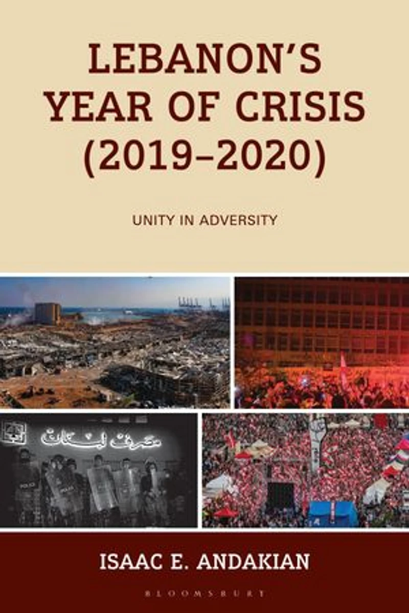 Lebanon's Year of Crisis (2019-2020): Unity Adversity