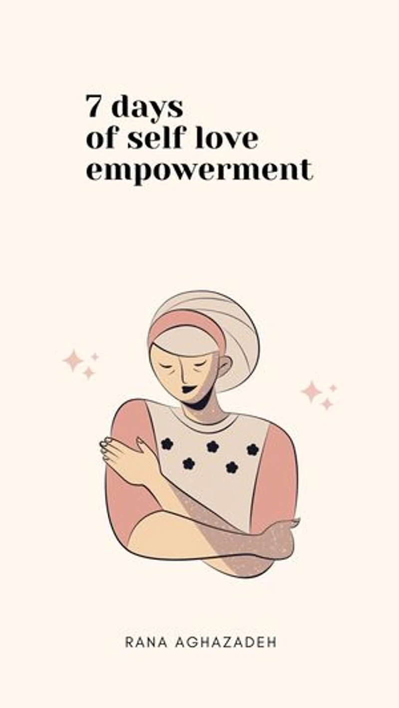 7 DAYS OF SELF LOVE EMPOWERMENT