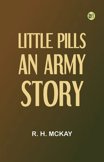 Little Pills, an Army Story