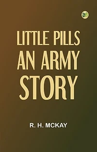 Little Pills, an Army Story