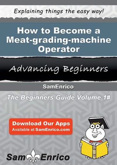 How to Become a Meat-grading-machine Operator
