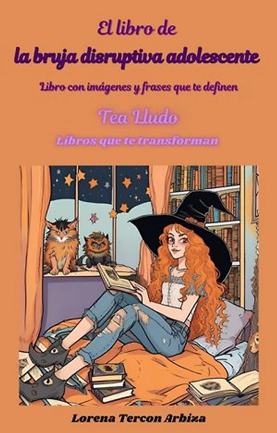 El libro de la bruja disruptiva adolescente: Tea Lludo