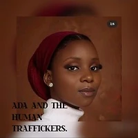 Ada And The Human Traffickers.