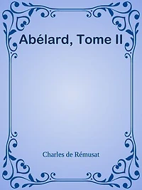 Abélard, Tome II