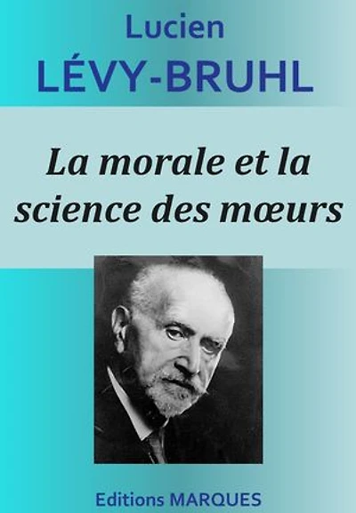La morale et la science des mœurs