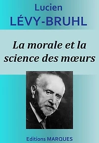 La morale et la science des mœurs