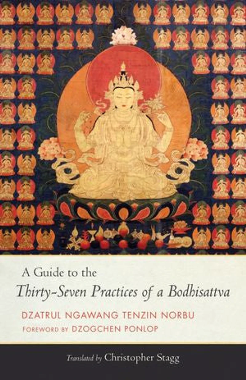a Guide to the Thirty-Seven Practices of Bodhisattva