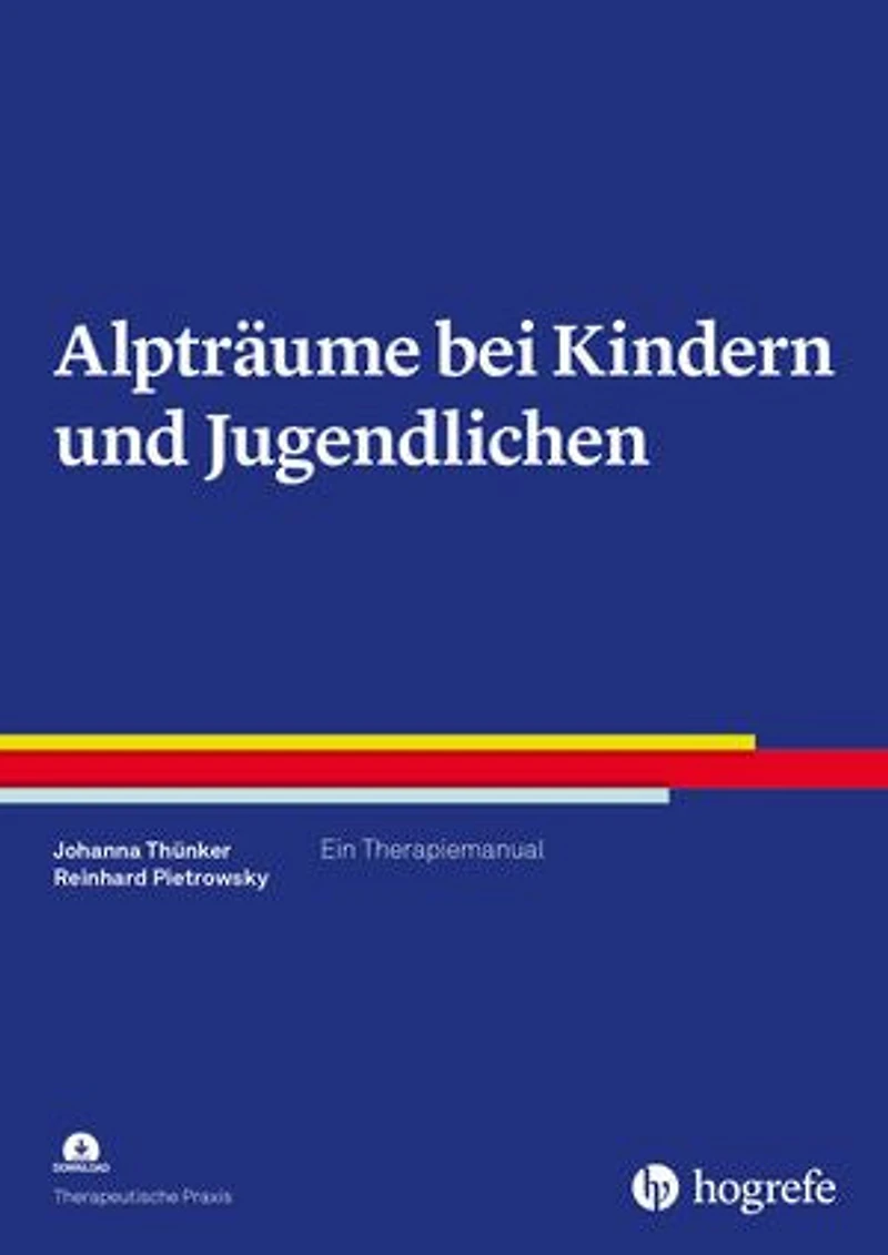 Alpträume bei Kindern und Jugendlichen: Ein Therapiemanual