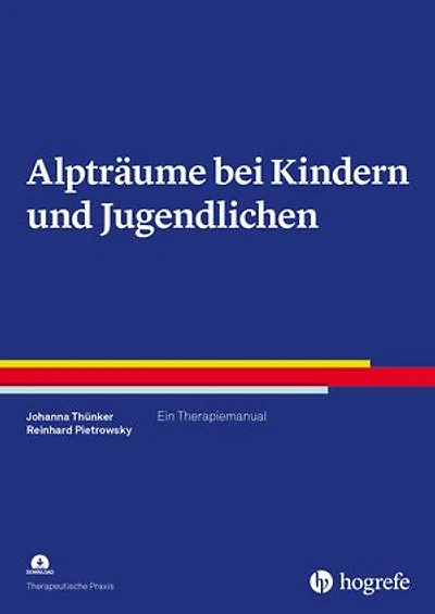 Alpträume bei Kindern und Jugendlichen: Ein Therapiemanual
