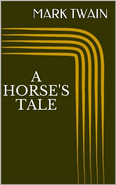 A Horse's Tale