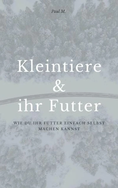Kleintiere & ihr Futter: Wie du ihr Futter einfach selbst machen kannst