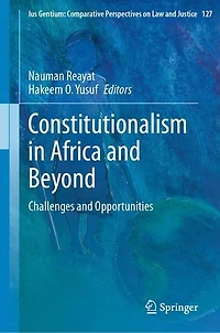Constitutionalism Africa and Beyond: Challenges Opportunities