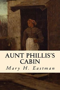 Aunt Phillis's Cabin