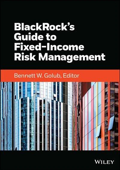 BlackRock's Guide to Fixed-Income Risk Management