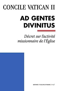 Ad Gentes Divinitus: Décret sur l'activité missionnaire de l'Église