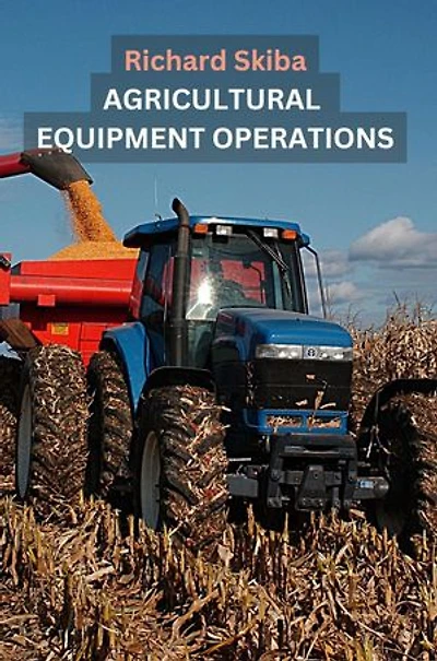 Agricultural Equipment Operations