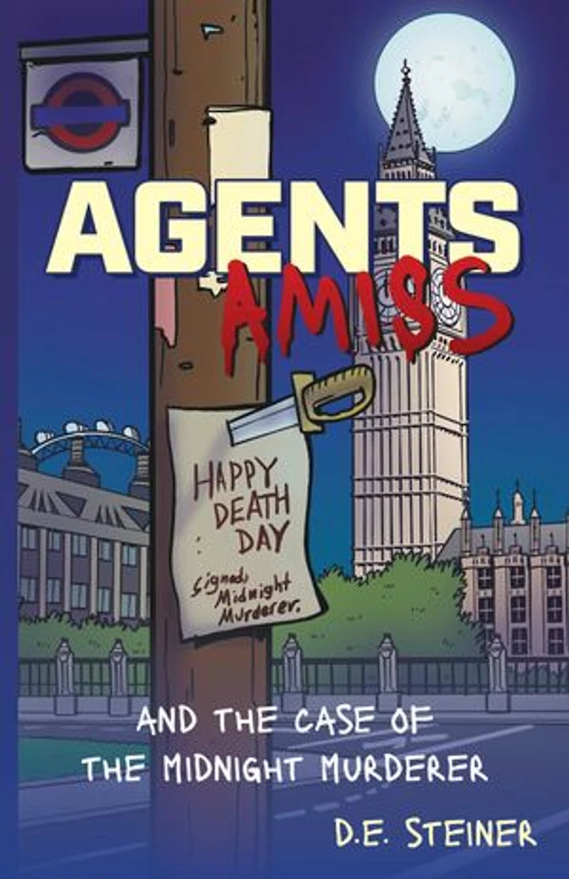 Agents Amiss: and the Case of Midnight Murderer