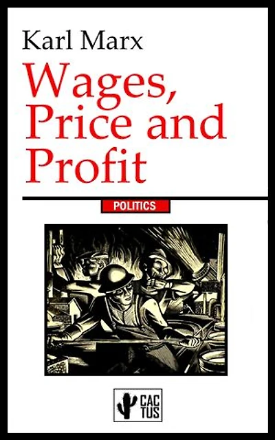 Wages, Price and Profit