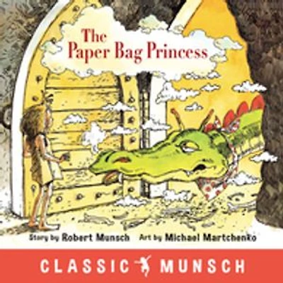 The Paper Bag Princess (classic Munsch)