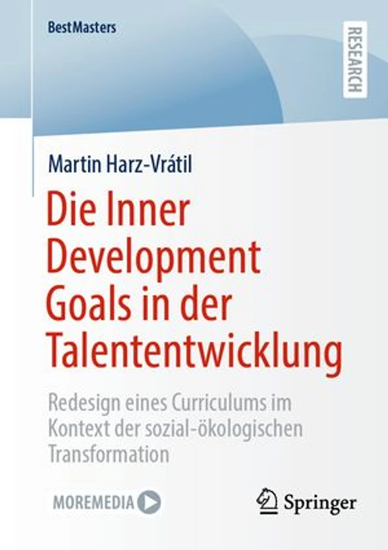 Die Inner Development Goals Der Talententwicklung: Redesign Eines Curriculums Im Kontext Sozial-Ökologischen Transformation