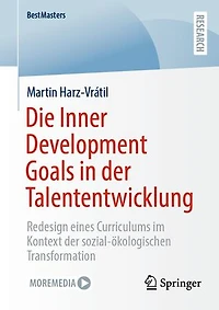 Die Inner Development Goals Der Talententwicklung: Redesign Eines Curriculums Im Kontext Sozial-Ökologischen Transformation