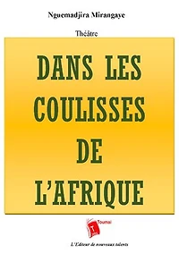 Dans les coulisses de l'Afrique: Théâtre