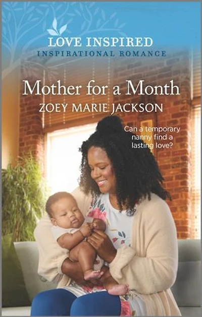 Mother for a Month: An Uplifting Inspirational Romance