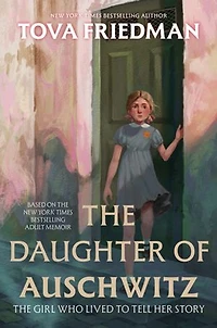 The Daughter of Auschwitz: Girl Who Lived to Tell Her Story