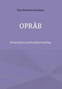 Opråb: På vej mod en samfundsforvandling