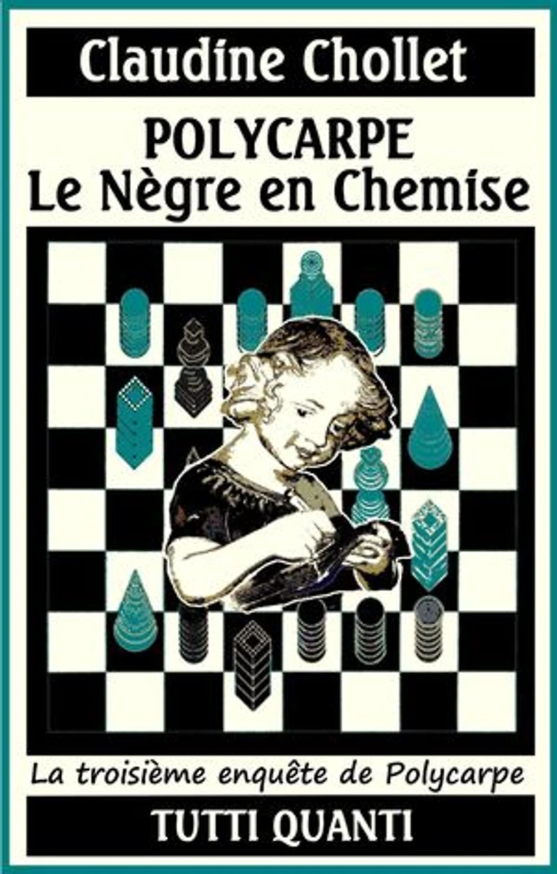 Polycarpe, Le Nègre en chemise