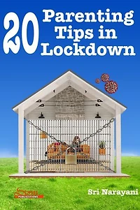 20 Parenting Tips in Lockdown