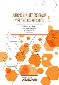 Autonomía, dependencia y servicios sociales