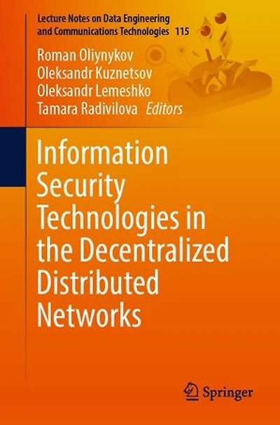 Information Security Technologies the Decentralized Distributed Networks