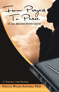 From Prayers to Peace: It All Begins with Faith