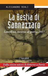 La Bestia di Sannazzaro: Lomellina, inverno di guerra 1917
