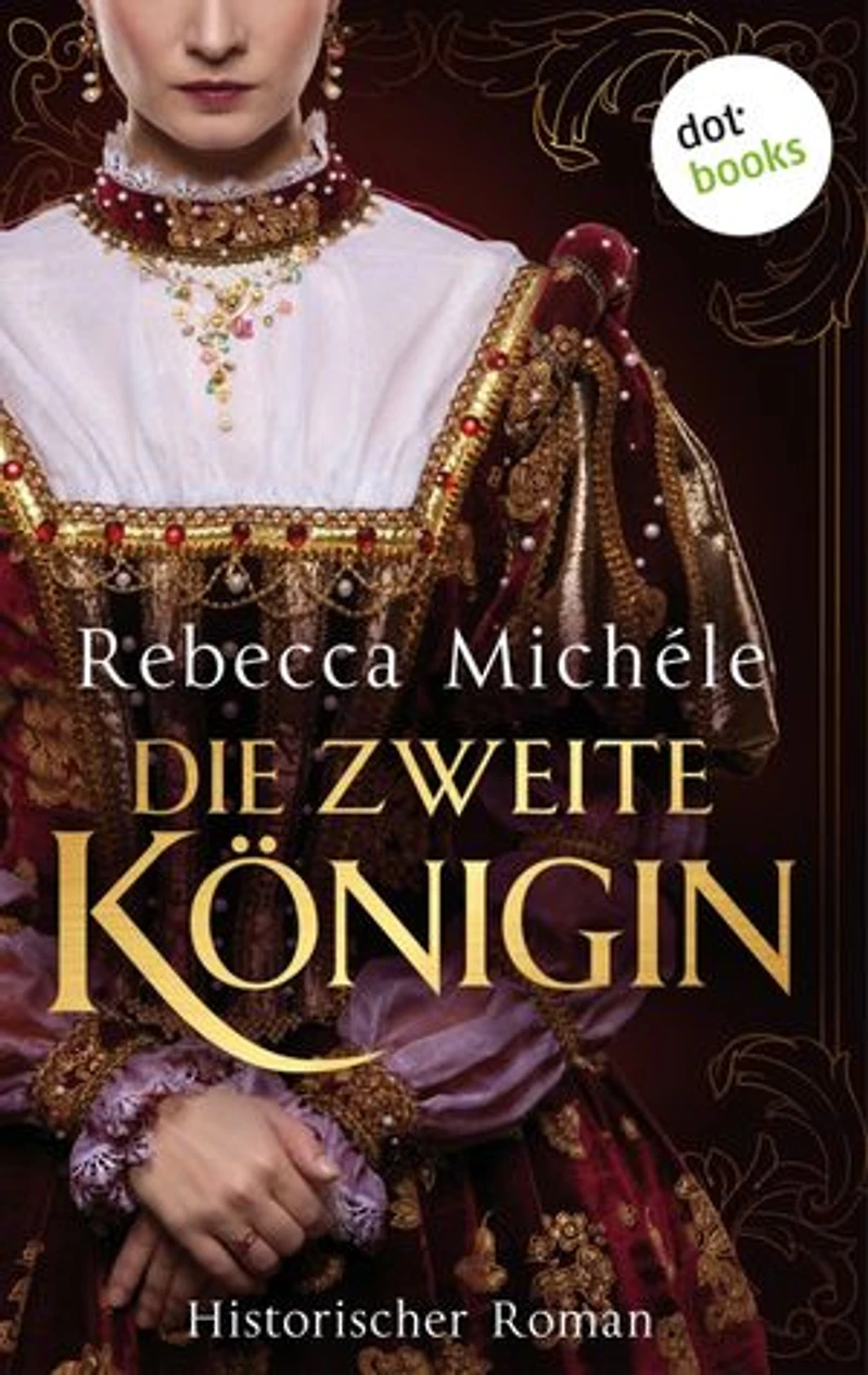 Die zweite Königin: Historischer Roman