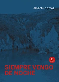 Siempre vengo de noche