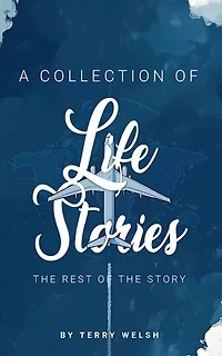 A Collection of Life Stories: The rest of the story
