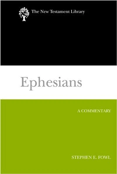 Ephesians: A Commentary