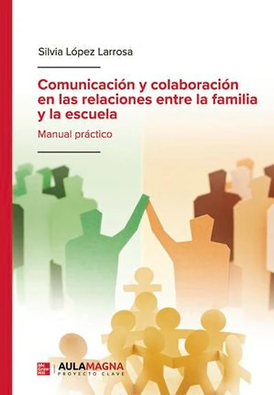 Comunicación y colaboración en las relaciones entre la familia y la escuela