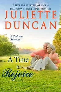 A Time to Rejoice: A Christian Romance