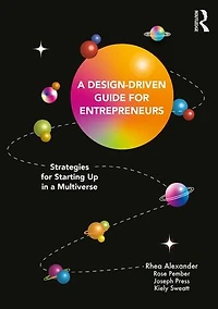 a Design Driven Guide for Entrepreneurs: Strategies Starting up Multiverse
