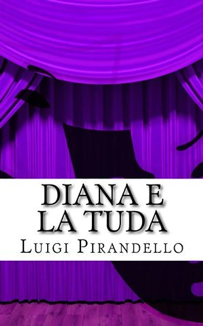 Diana e la Tuda: Tragedia in tre atti