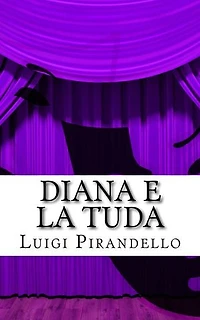 Diana e la Tuda: Tragedia in tre atti